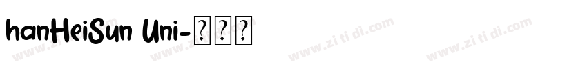 hanHeiSun Uni字体转换 hanHeiSun Uni字体转换